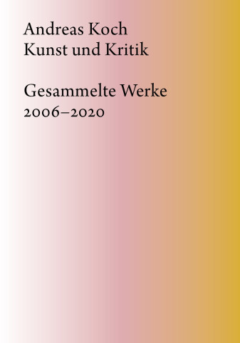 Andreas Koch , Kunst und Kritik