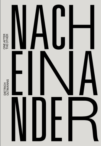 Dietrich Oltmanns, Nacheinander