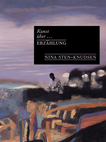 Nina Sten-Knudsen , Kunst über Erzählung